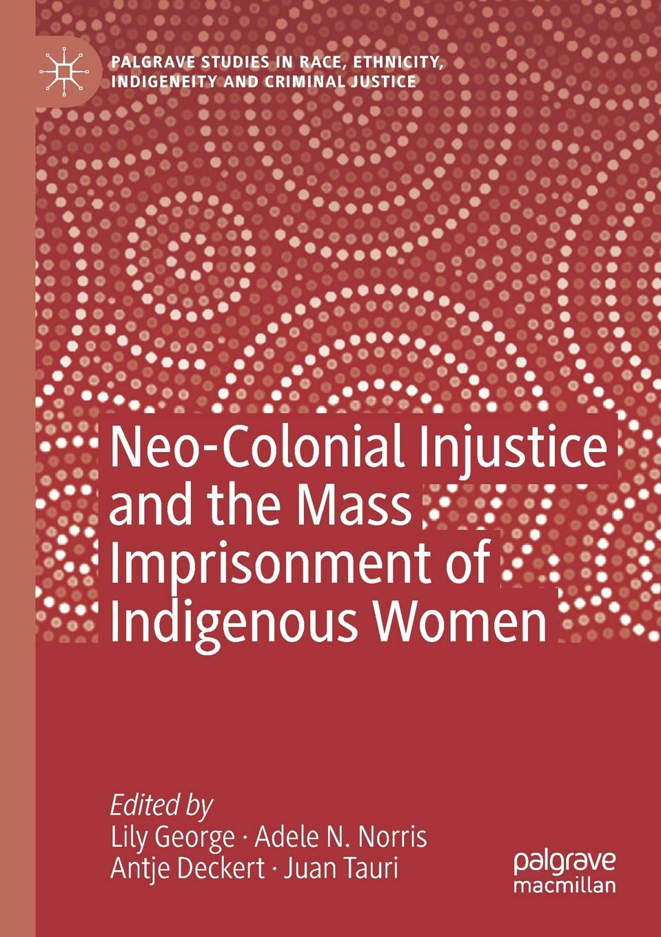 Image Neo-colonial injustice and the mass imprisonment of indigenous women