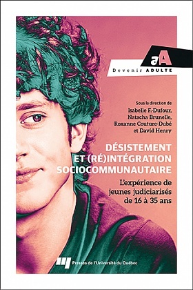 Image Désistement et (ré)intégration sociocommunautaire : L’expérience de jeunes judiciarisés de 16 à 35 ans