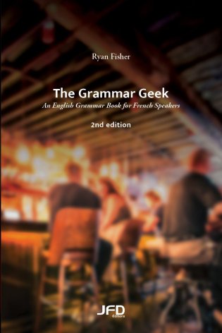 Image The grammar geek : an English grammar book for French speakers