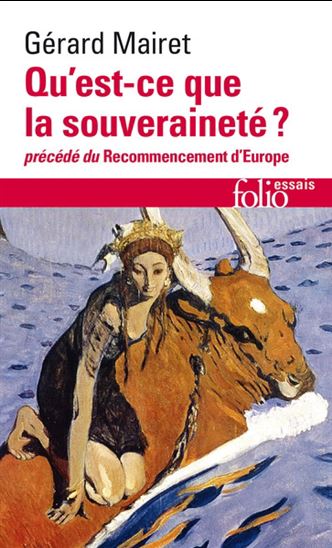 Image Qu'est-ce que la souveraineté ? ; précédé de Le recommencement d'Europe