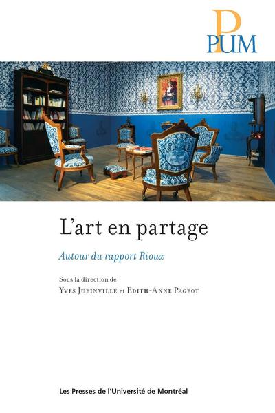 Image L'art en partage : autour du rapport Rioux