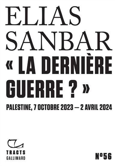 Image "La dernière guerre ?" : Palestine, 7 octobre 2023 - 2 avril 2024