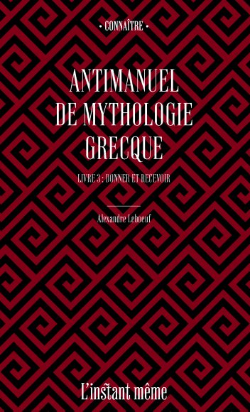 Image Antimanuel de mythologie grecque T.03 Donner et recevoir