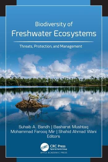 Image Biodiversity of Freshwater Ecosystems Threats, Protection, and Management