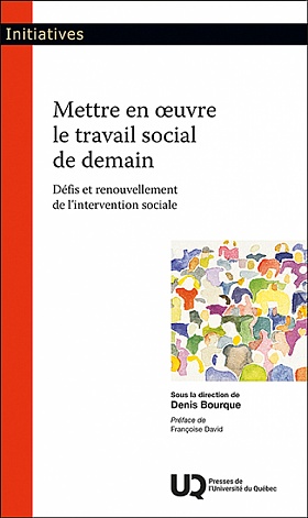 Image Mettre en œuvre le travail social de demain : défis et renouvellement de l'intervention sociale