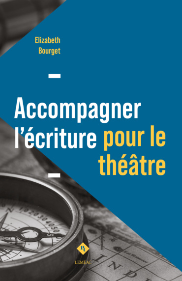 Image Accompagner l'écriture pour le théâtre : à l'École nationale de théâtre et au Centre des auteurs dramatiques