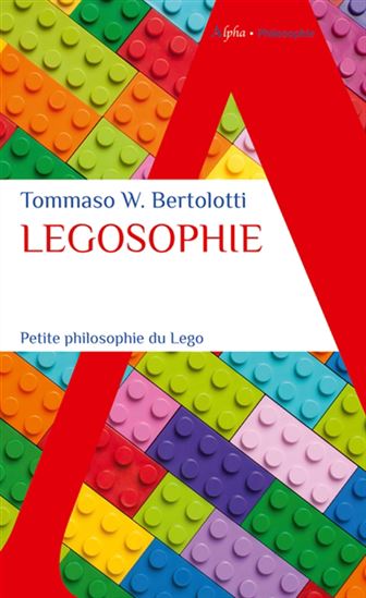 Image Legosophie : petite philosophie du Lego