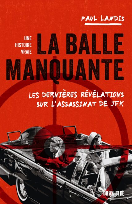 Image La balle manquante : les dernières révélations sur l'assassinat de JFK