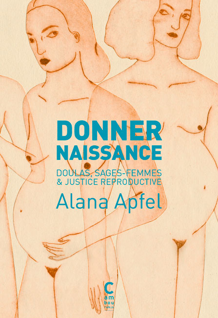 Image Donner naissance : doulas, sages-femmes & justice reproductive