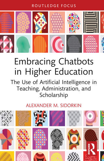 Image Embracing chatbots in higher education : the use of artificial intelligence in teaching, administration, and scholarship /