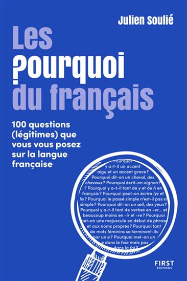 Image Les pourquoi du français : 100 questions (légitimes) que vous vous posez sur la langue française