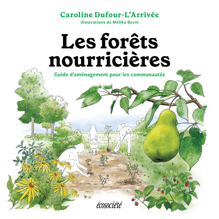 Image Les forêts nourricières : guide d'aménagement pour les communautés