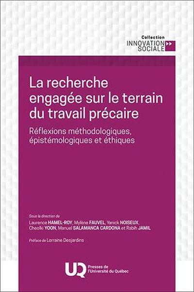 Image La recherche engagée sur le terrain du travail précaire : réflexions méthodologiques, épistémologiques et éthiques