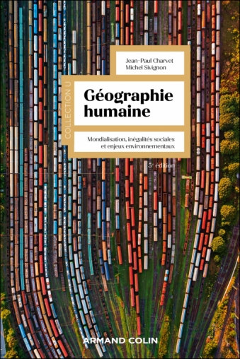 Image Géographie humaine : mondialisation, inégalités sociales et enjeux environnementaux, 5e édition