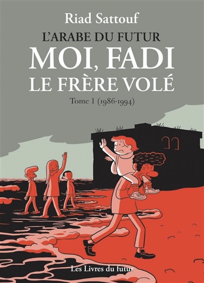 Image L'arabe du futur : moi, Fadi, le frère volé Vol. 1 - 1986-1994