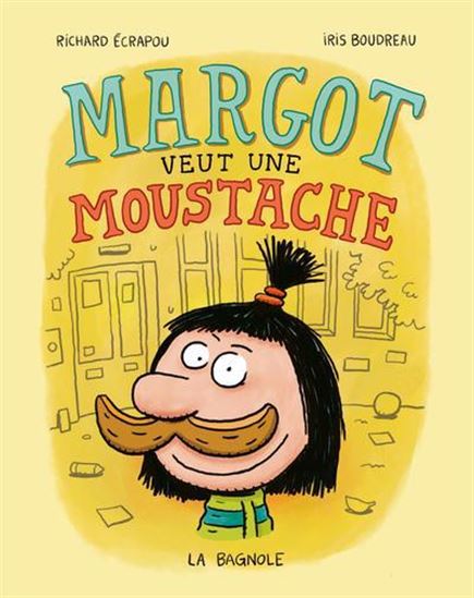 Image Margot veut une moustache