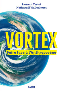 Image Vortex faire face à l'anthropocène