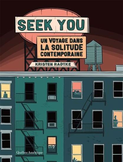 Image Seek you : un voyage dans la solitude contemporaine