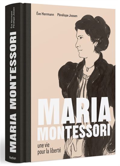 Image Maria Montessori : une vie pour la liberté