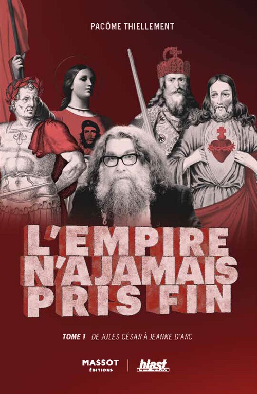 Image L'empire n'a jamais pris fin T.01 De Jules César à Jeanne d'Arc