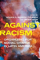 Image Against racism : organizing for social change in Latin America