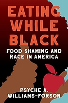 Image Eating while black : food shaming and race in America