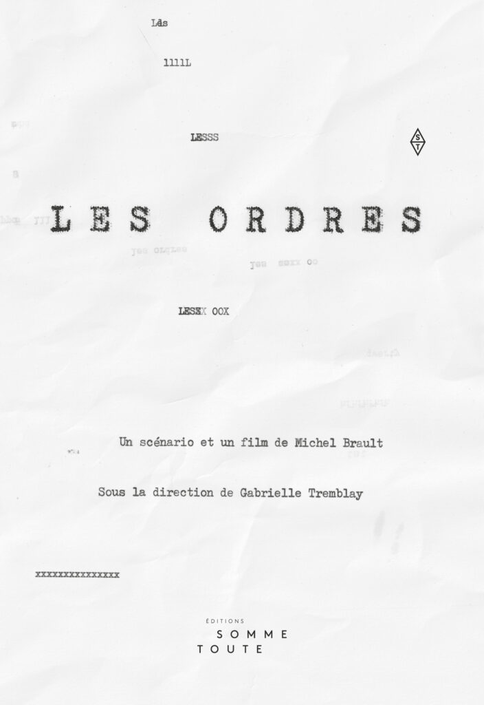 Image Les ordres : un scénario et un film de Michel Brault