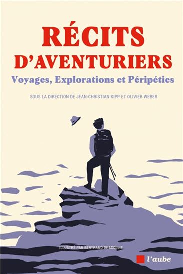 Image Récits d'aventuriers : voyages, explorations et péripéties