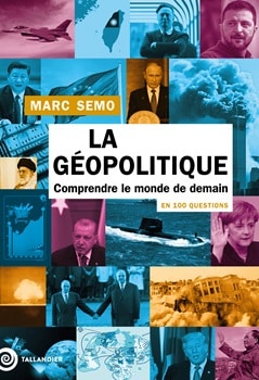 Image La géopolitique en 100 questions : comprendre le monde de demain