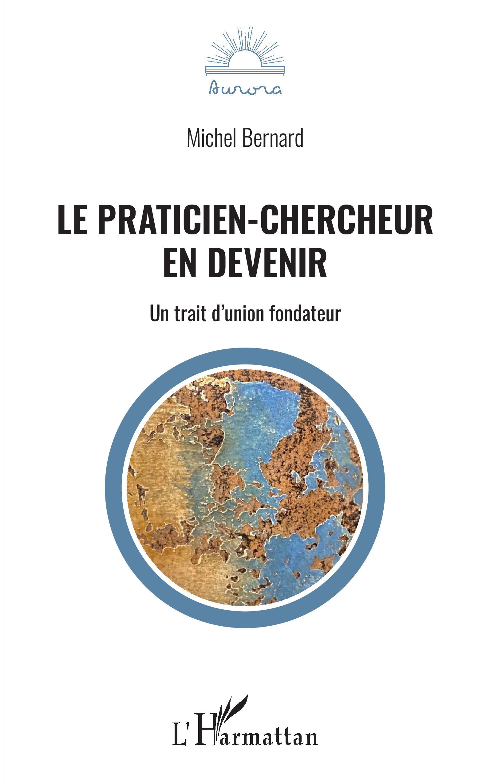 Image Le praticien chercheur en devenir : un trait d'union fondateur