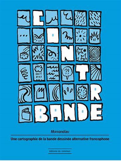 Image Contrebande : une cartographie de la bande dessinée alternative francophone
