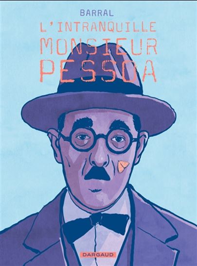 Image L'intranquille monsieur Pessoa
