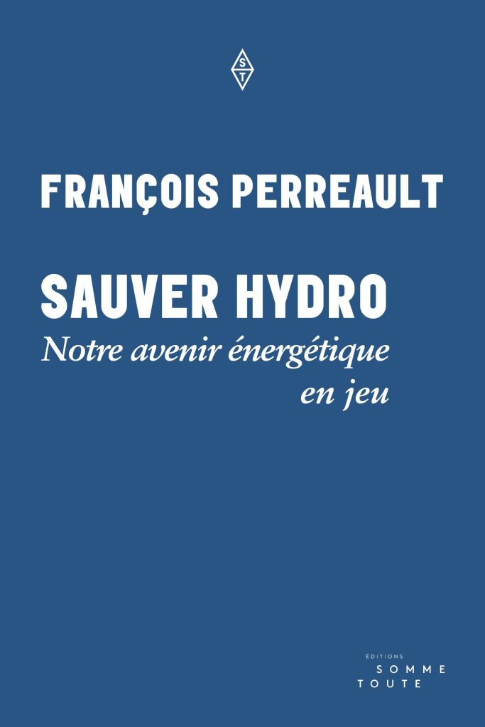Image Sauver Hydro : notre avenir énergétique en jeu