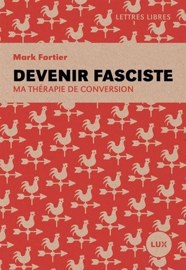 Image Devenir fasciste : ma thérapie de conversion