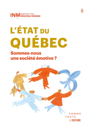 Image L'État du Québec : sommes-nous une société émotive?