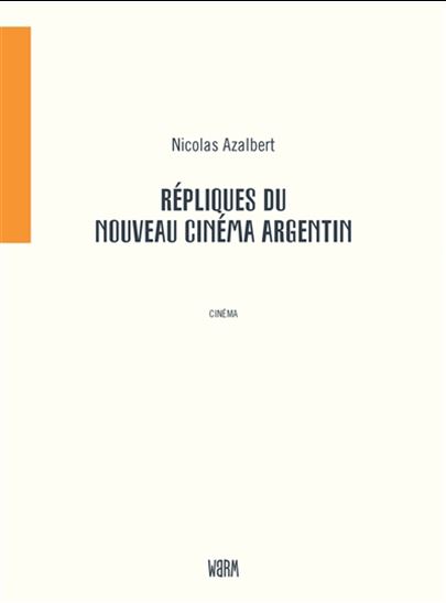 Image Répliques du nouveau cinéma argentin