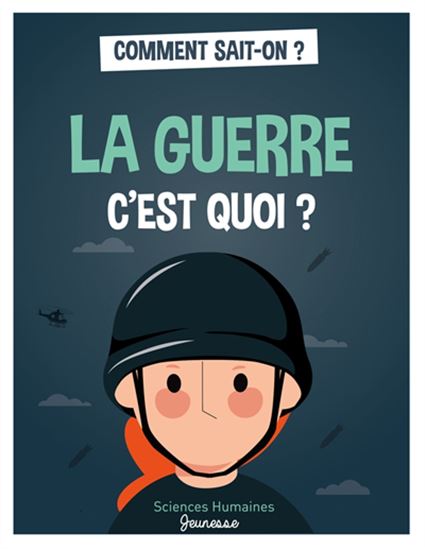 Image La guerre c'est quoi ?
