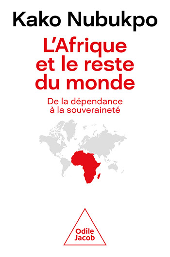 Image L'Afrique et le reste du monde : de la dépendance à la souveraineté