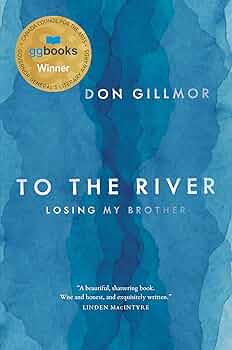 Image To the river : losing my brother