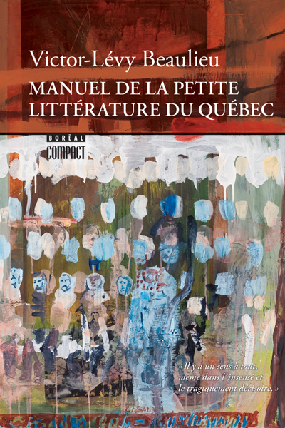 Image Manuel de la petite littérature du Québec : essai
