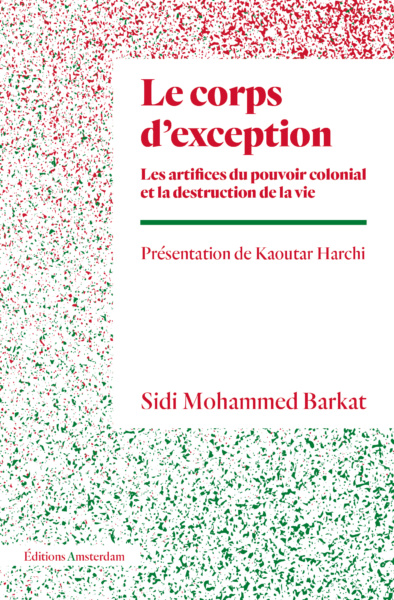 Image Le corps d'exception : les artifices du pouvoir colonial et la destruction de la vie