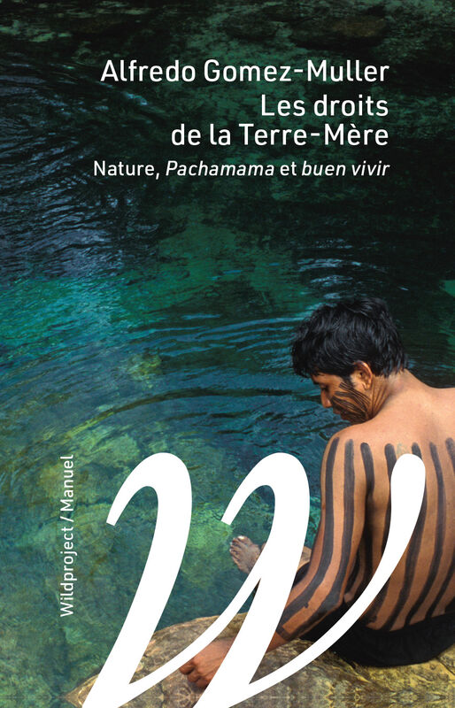 Image Les droits de la Terre-Mère : nature, Pachamama et buen vivir