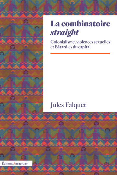 Image La combinatoire "straight" : colonialisme, violences sexuelles et bâtard·es du capital