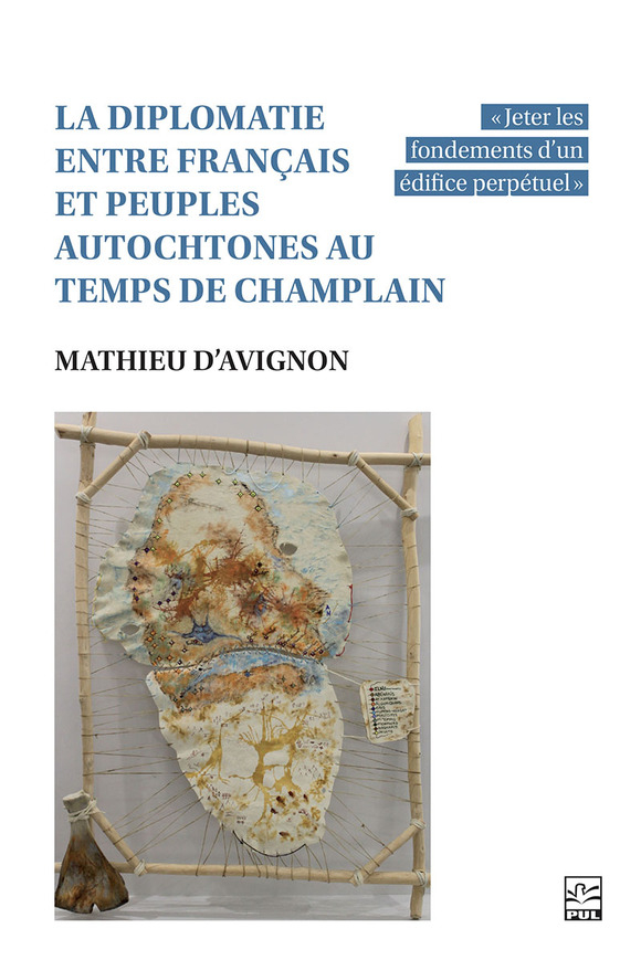 Image La diplomatie entre Français et peuples autochtones au temps de Champlain : « jeter les fondements d'un édifice perpétuel »