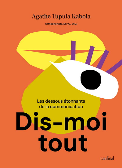 Image Dis-moi tout : les dessous étonnants de la communication