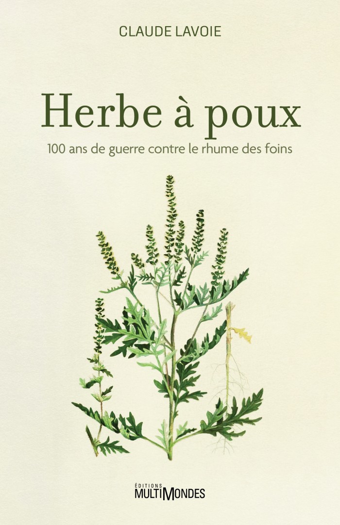 Image Herbe à poux : 100 ans de guerre contre le rhume des foins