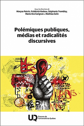Image Polémiques publiques, médias et radicalités discursives