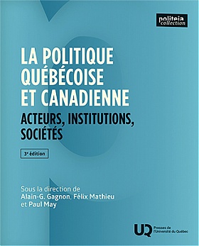 Image La politique québécoise et canadienne : acteurs, institutions, sociétés