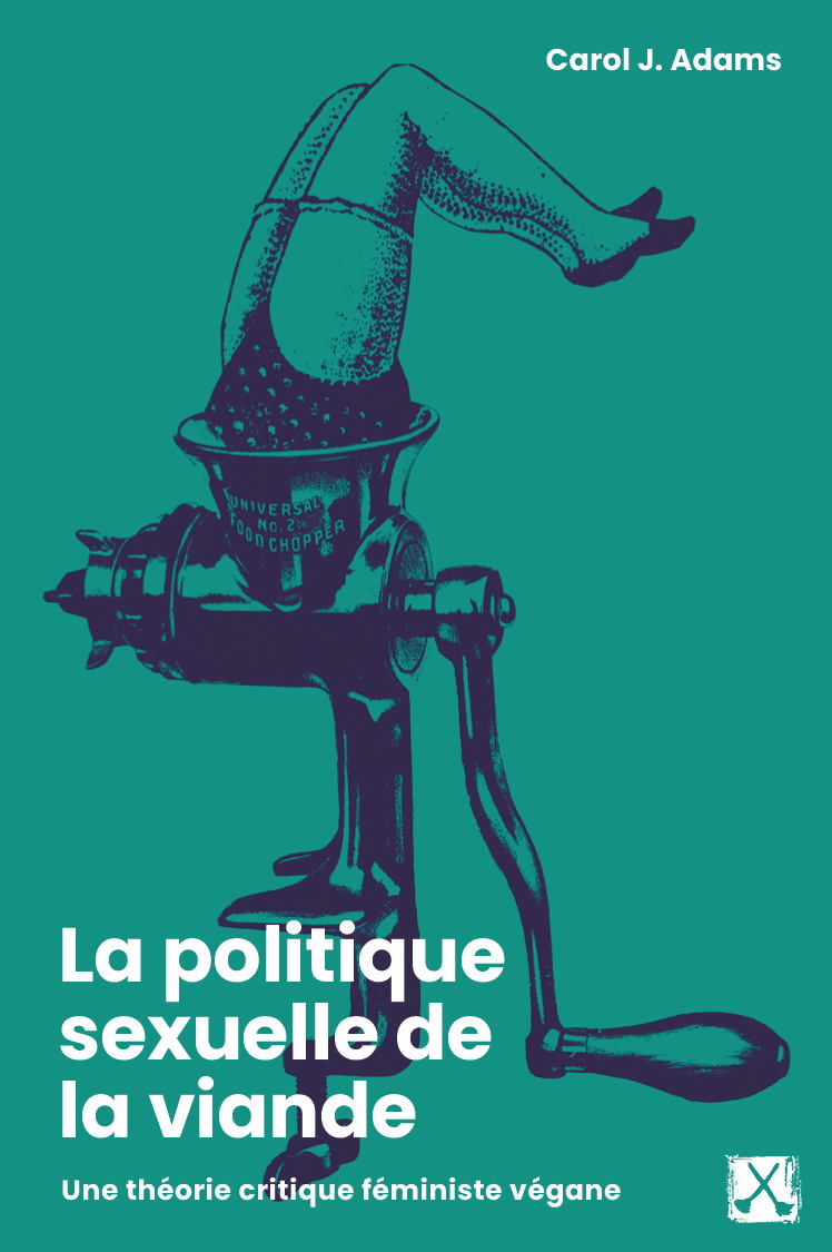 Image La politique sexuelle de la viande : une théorie critique féministe végane