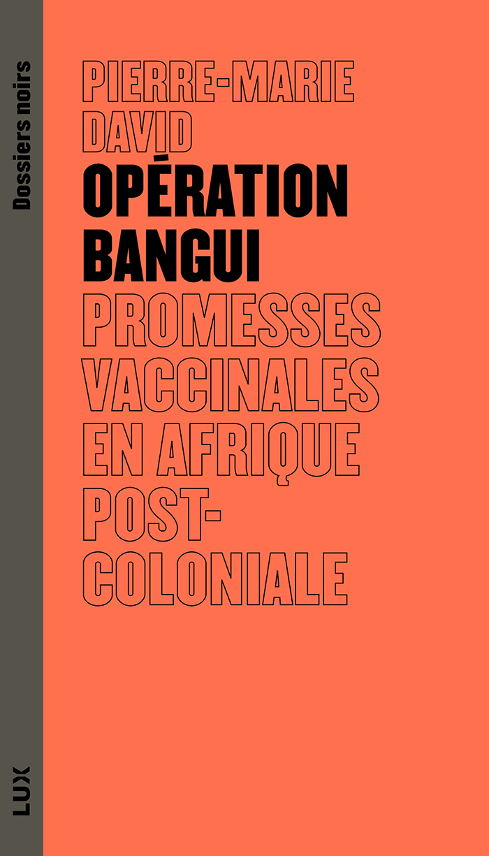 Image Opération Bangui : promesses vaccinales en Afrique postcoloniale